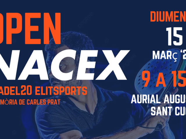 ¡Vuelve el Open NACEX!
